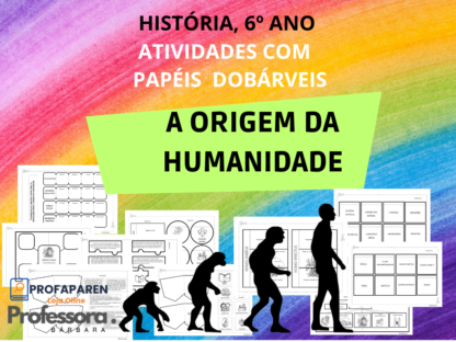 A Origem da Humanidade em Papéis Dobráveis