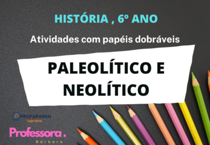 Atividade Paleolítico e Neolítico