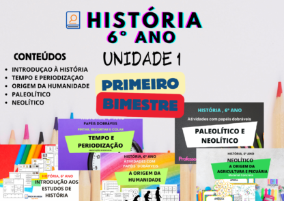 Atividades de História 6º Ano Unidade - Primeiro Bimestre